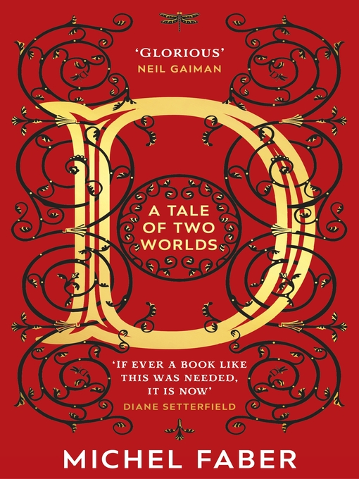 Title details for D (A Tale of Two Worlds) by Michel Faber - Available